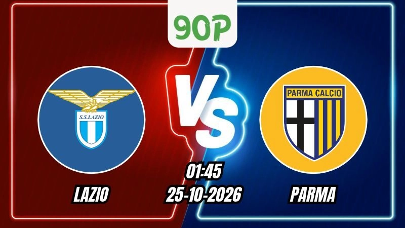 Soi Kèo Lazio vs Parma 01h45 - 25/10/2026